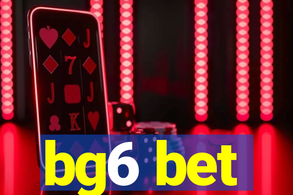 bg6 bet